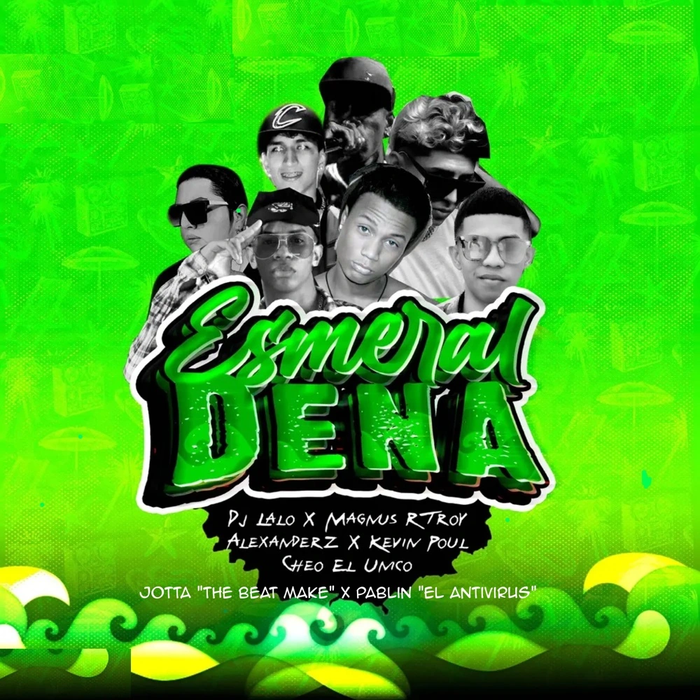 Carátula de Esmeraldeña (feat. Pablin "El Antivirus", Kevin Poúl, Cheo El Unico & Magnus R Troy)