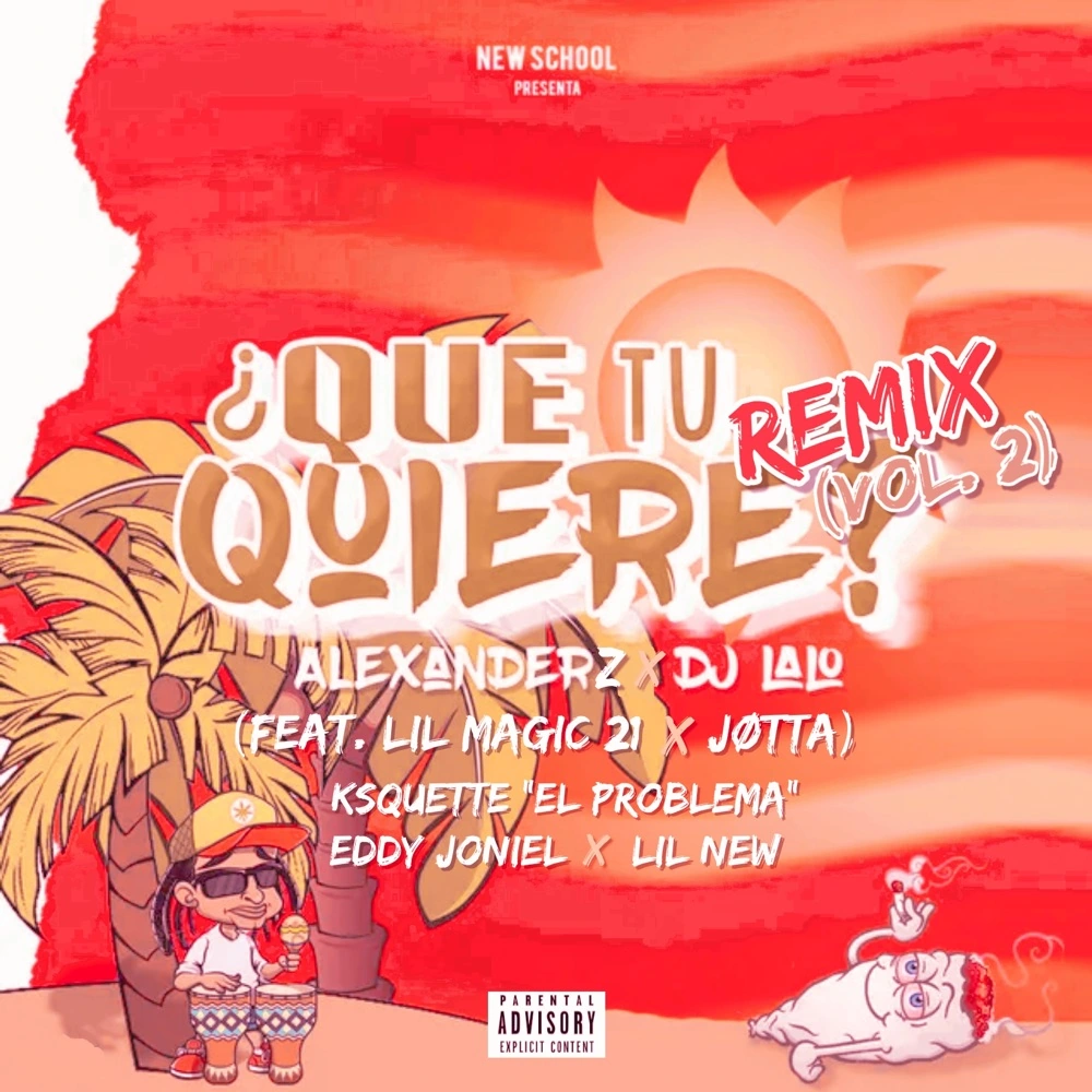 Carátula de ¿Qué Tu Quiere? (Remix Vol. 2) [feat. Lil New, Jøtta, Lil magic 21 & Eddy Joniel]